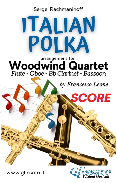 Italian Polka - Woodwind Quartet (score) - Sergei Rachmaninoff, a cura di Francesco Leone