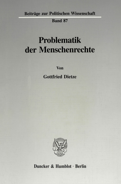 Problematik der Menschenrechte. -  Gottfried Dietze