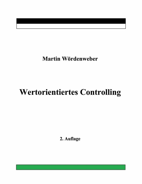 Wertorientiertes Controlling -  Martin Wördenweber