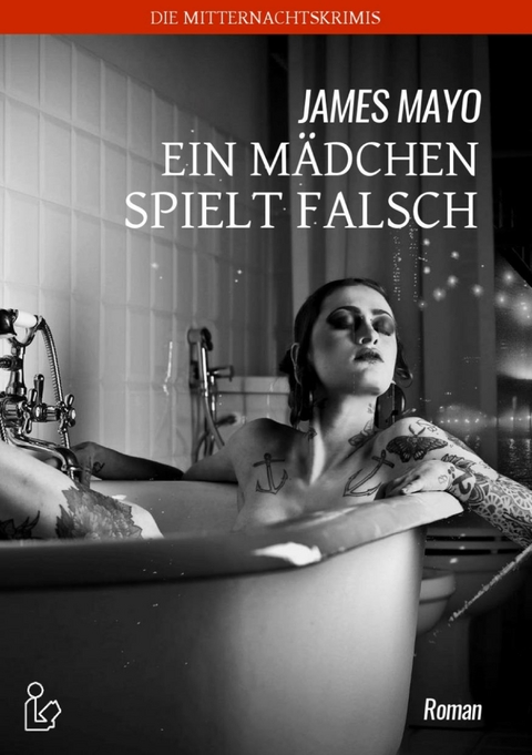 EIN MÄDCHEN SPIELT FALSCH - James Mayo