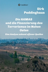 Die HAMAS und die Finanzierung des Terrorismus im Nahen Osten - Dirk Peddinghaus