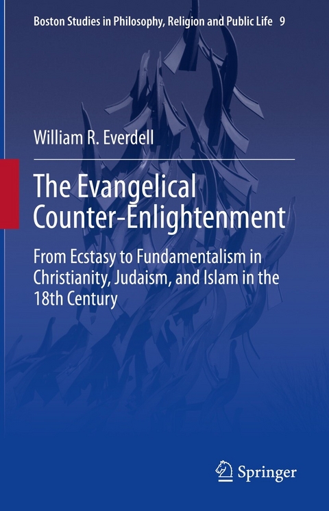 The Evangelical Counter-Enlightenment -  William R. Everdell