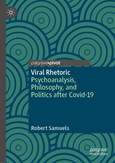 Viral Rhetoric - Robert Samuels