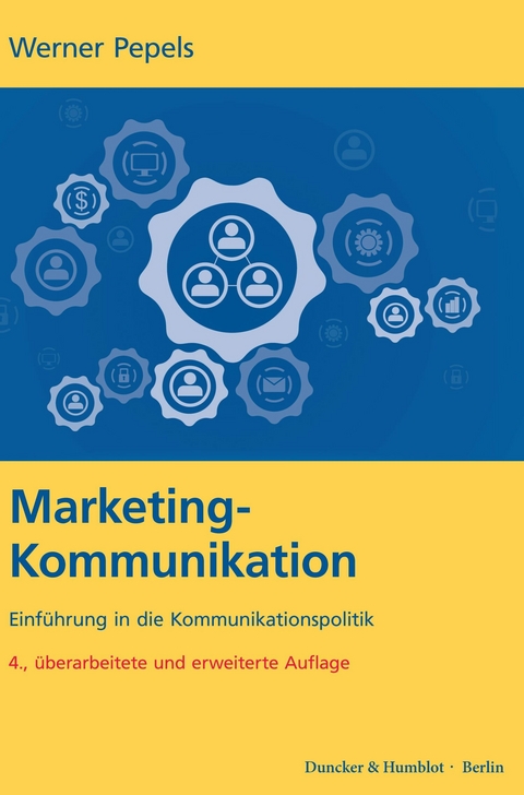 Marketing-Kommunikation. -  Werner Pepels