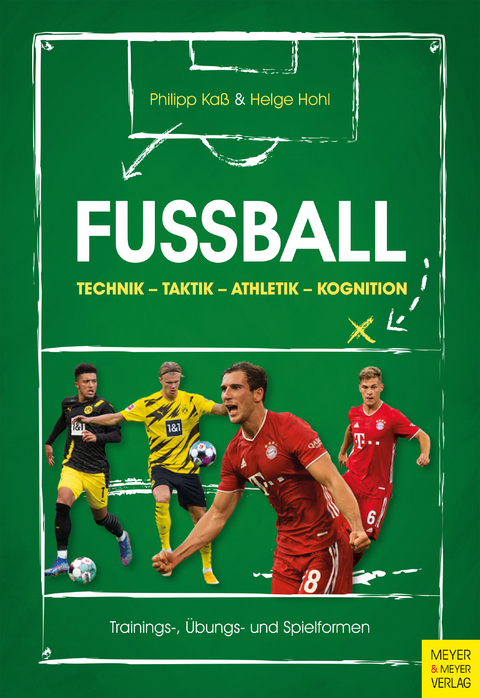 Fußball: Technik - Taktik - Athletik - Kognition - Philipp Kaß, Helge Hohl