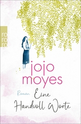 Eine Handvoll Worte -  Jojo Moyes