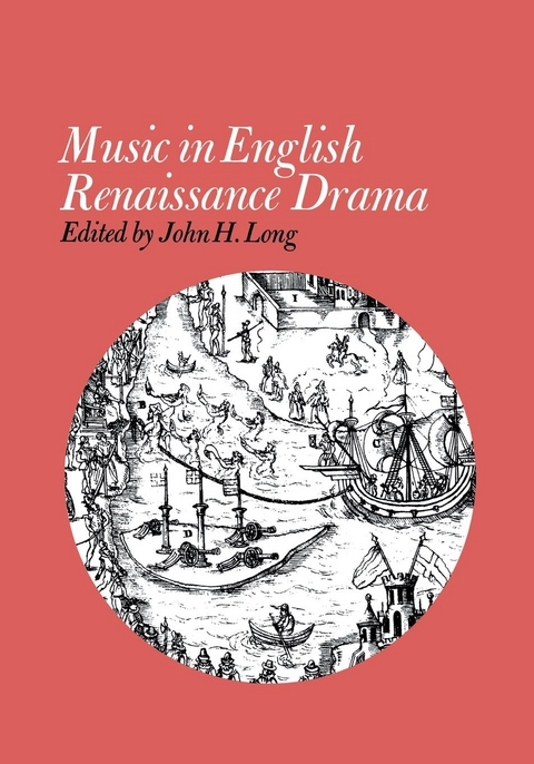 Music in English Renaissance Drama - 