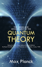 Origin and Development of the Quantum Theory -  Max Planck