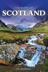 The Story of Scotland - Pat Morgan