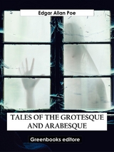 Tales of the Grotesque and Arabesque - Edgar Alan Poe