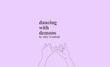 Dancing with Demons -  Riley A Ivanitski