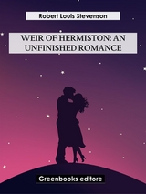 Weir Of Hermiston: An Unfinished Romance - Robert Louis Stevenson
