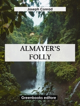 Almayer's Folly - Joseph Conrad