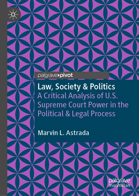 Law, Society & Politics -  Marvin L. Astrada