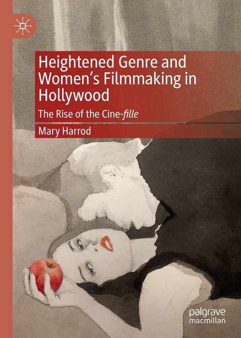 Heightened Genre and Women's Filmmaking in Hollywood - Mary Harrod