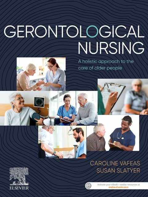 Gerontological Nursing -  Susan Slatyer,  Caroline Vafeas