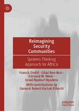 Reimagining Security Communities - Francis Onditi, Gilad Ben-Nun, Edmond M. Were, Israel Nyaburi Nyadera