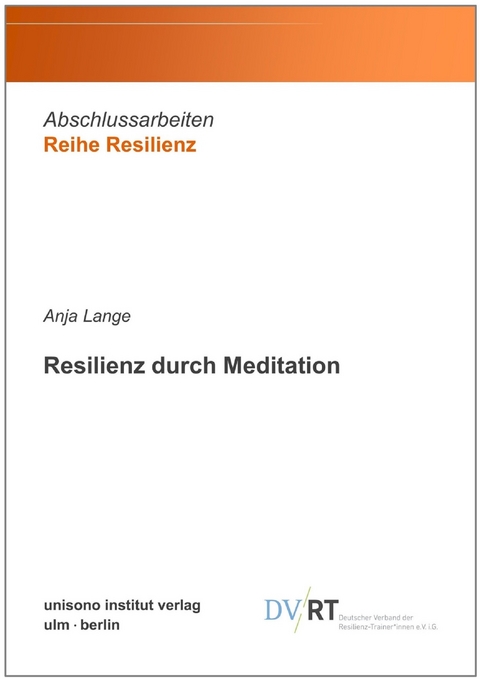 Resilienz durch Meditation - Anja Lange