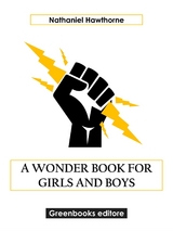 A Wonder Book for Girls and Boys - Nathaniel Hawthorne