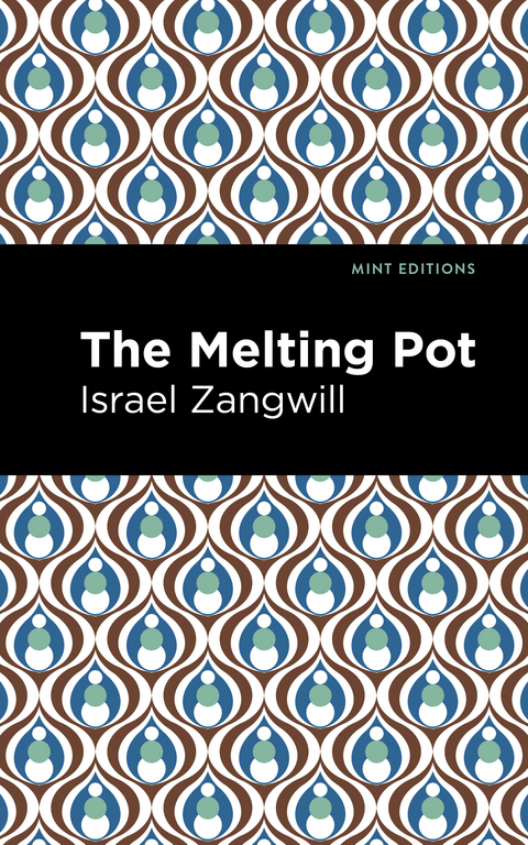 Melting Pot -  Israel Zangwill