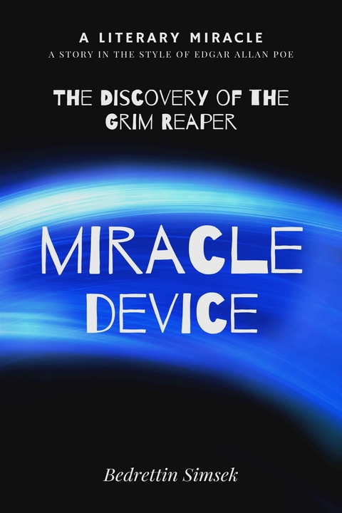 Miracle Device - Bedrettin Simsek