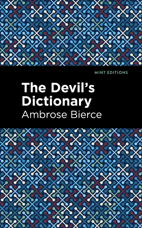 Devil's Dictionary -  Ambrose Bierce