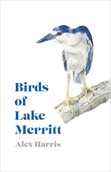 Birds of Lake Merritt -  Alex Harris