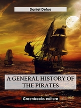 A general history of the pirates - Daniel Defoe