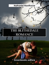 The Blithedale Romance - Nathaniel Hawthorne