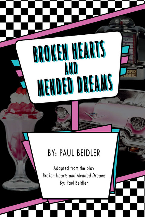 Broken Hearts And Mended Dreams -  Paul Beidler