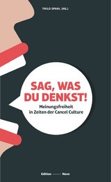 Sag, was Du denkst! - Thilo Spahl