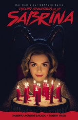 The Chilling Adventures of Sabrina, Band 1 - Hexenjagd - Roberto Aguirre-Sacasa