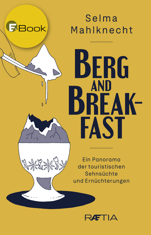 Berg and Breakfast - Selma Mahlknecht
