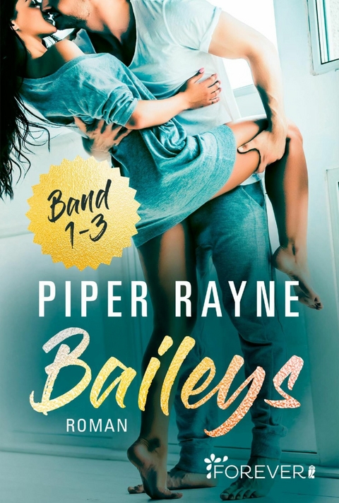 Baileys Band 1-3 -  Piper Rayne