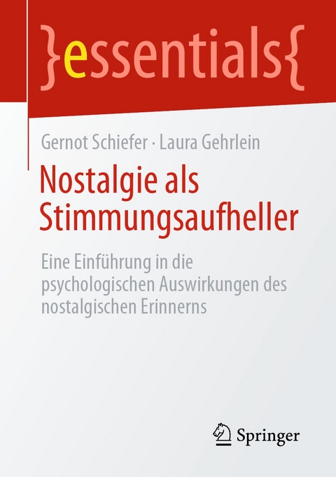 Nostalgie als Stimmungsaufheller - Gernot Schiefer, Laura Gehrlein