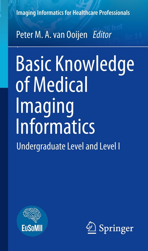 Basic Knowledge of Medical Imaging Informatics - 