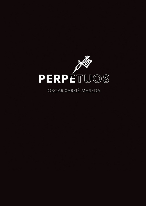 Perpetuos -  Oscar Xarrié Maseda