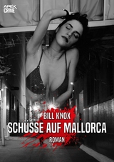 SCHÜSSE AUF MALLORCA - Bill Knox