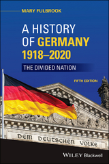 A History of Germany 1918 - 2020 - Mary Fulbrook