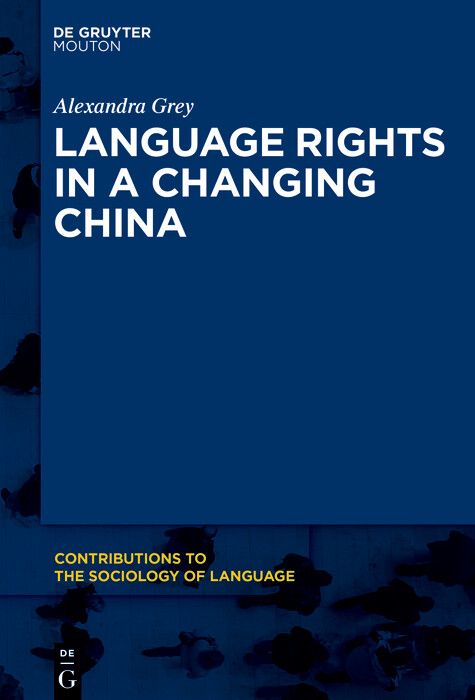 Language Rights in a Changing China -  Alexandra Grey