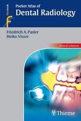 Pocket Atlas of Dental Radiology -  Friedrich A. Pasler,  Heiko Visser