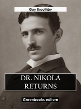 Dr. Nikola Returns - Guy Broothby