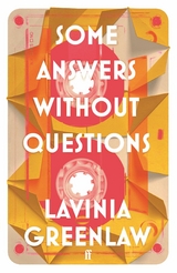 Some Answers Without Questions -  Lavinia Greenlaw
