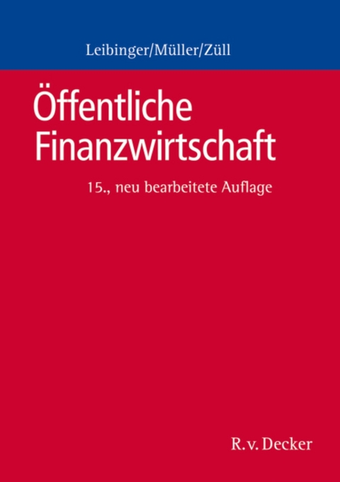 Öffentliche Finanzwirtschaft - Bodo Leibinger, Herbert Wiesner, Bernd Züll