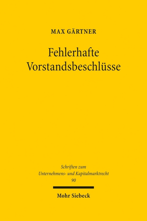 Fehlerhafte Vorstandsbeschlüsse -  Max Gärtner