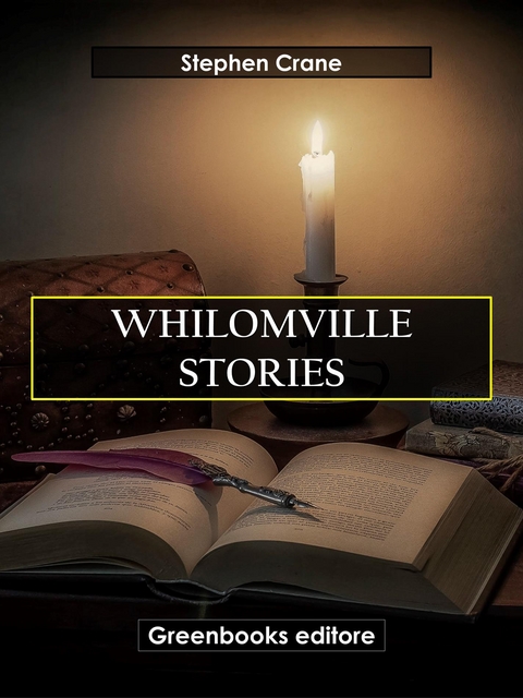 Whilomville Stories - Stephen Crane