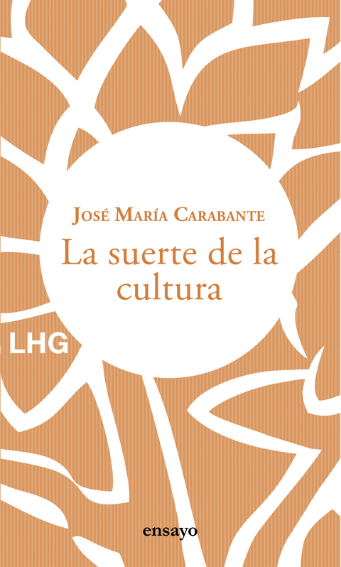 La suerte de la cultura - José María Carabante