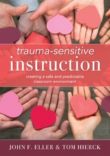 Trauma-Sensitive Instruction - John F. Eller, Tom Hierck