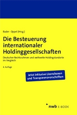 Die Besteuerung internationaler Holdinggesellschaften - Axel D. Bader, Florian Oppel