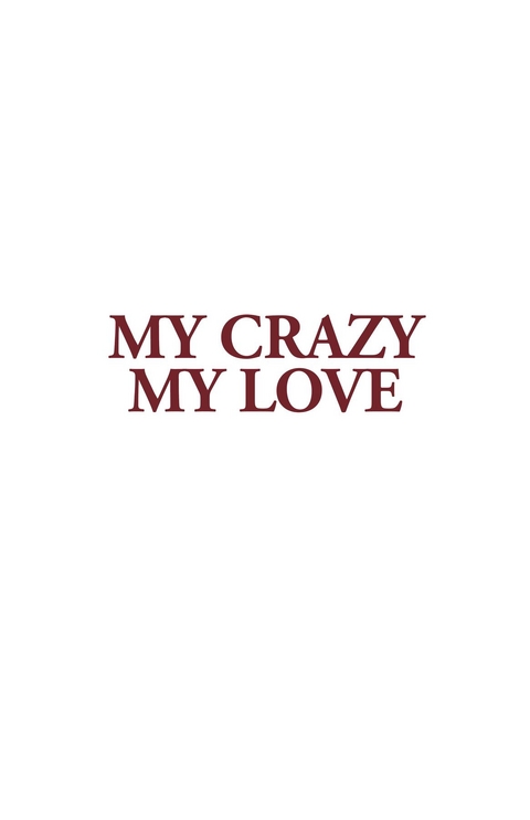 My Crazy My Love -  John Crutchfield